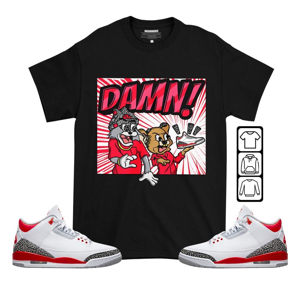 Cat And Mouse Damn Sneaker Shirt Match Fire Red 3s, Jordan 3 Retro Fire Red MKO T-Shirt