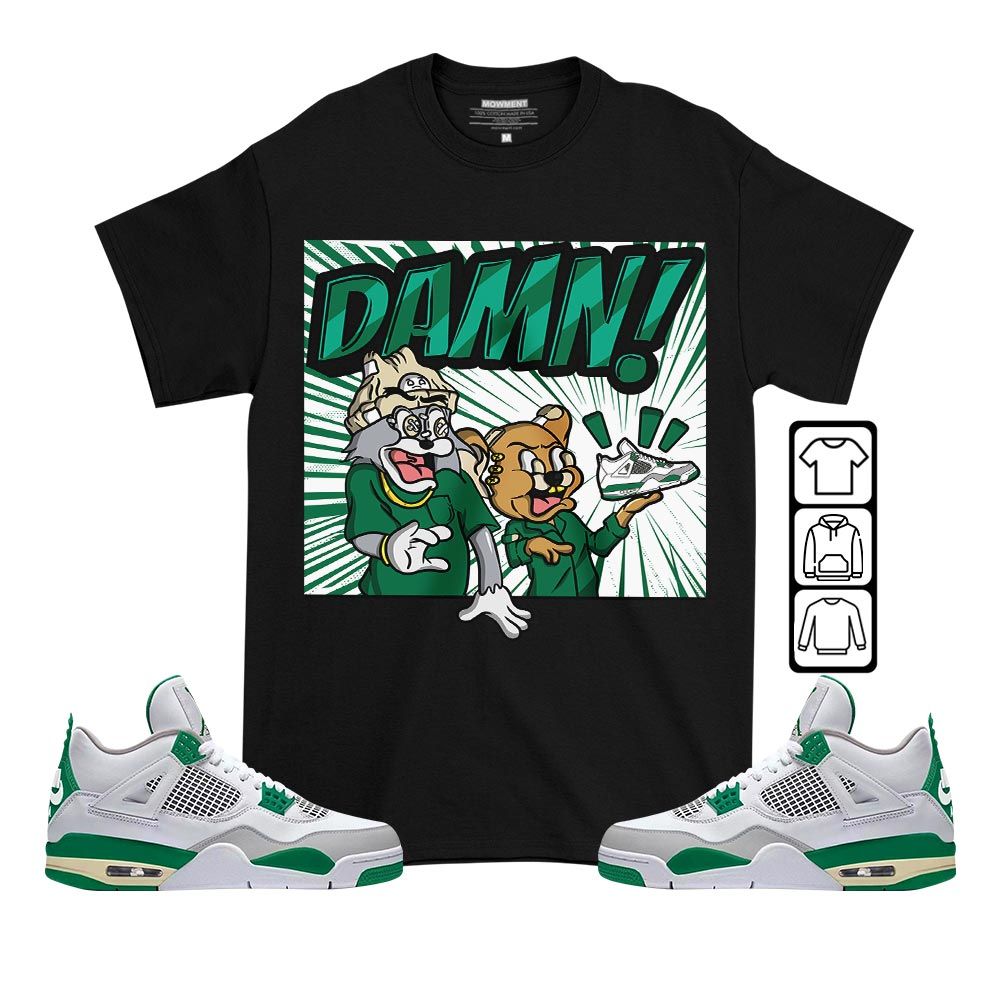 Cat And Mouse Damn Sneaker Shirt Match Retro Pine Green 4s, Jordan 4 Pine Green MKO T-Shirt Cat And Mouse Damn Sneaker Shirt Match Retro Pine Green 4s, Jordan 4 Pine Green MKO T-Shirt