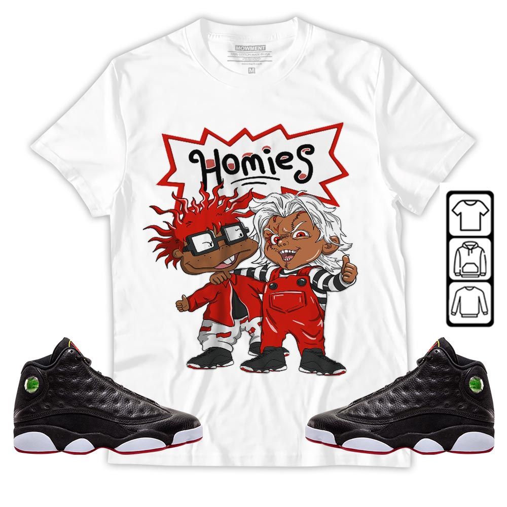 Chucky Cartoon 90s Homie Sneaker Shirt Match Retro Playoffs 13s, Jordan 13 Playoffs MKO Sweatshirt Chucky Cartoon 90s Homie Sneaker Shirt Match Retro Playoffs 13s, Jordan 13 Playoffs MKO Sweatshirt