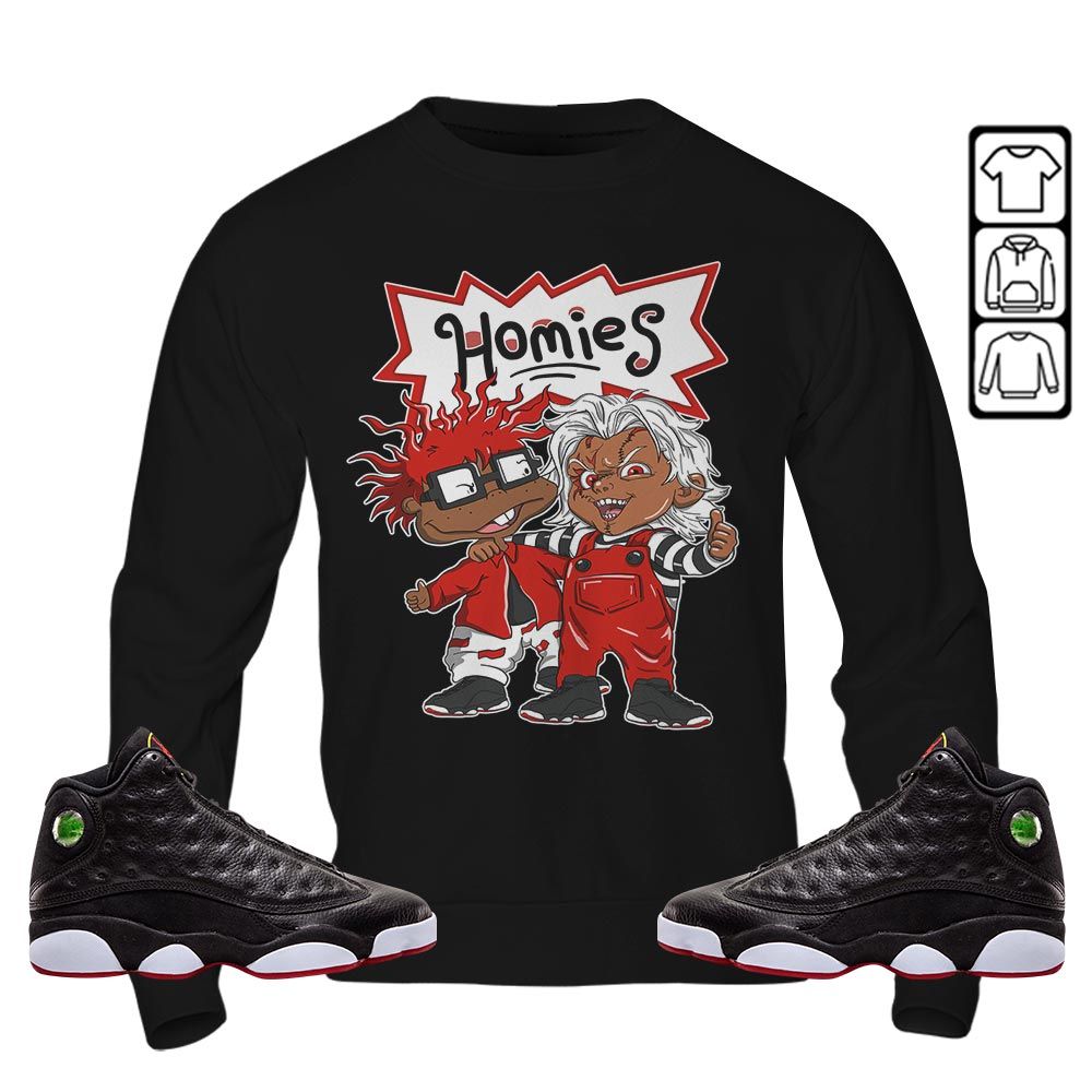 Chucky Cartoon 90s Homie Sneaker Shirt Match Retro Playoffs 13s, Jordan 13 Playoffs MKO Sweatshirt Chucky Cartoon 90s Homie Sneaker Shirt Match Retro Playoffs 13s, Jordan 13 Playoffs MKO Sweatshirt