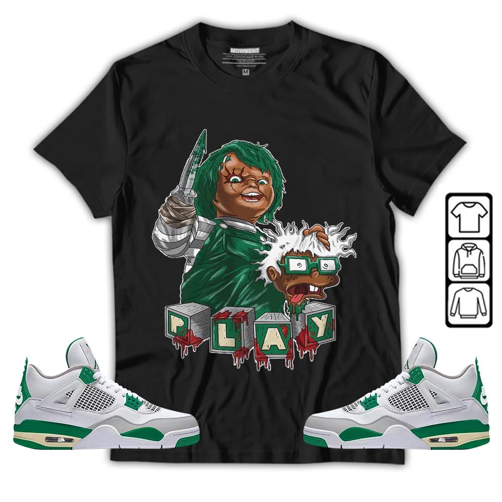 Chucky Cartoon 90s Kills Sneaker Shirt Match Retro Pine Green 4s, Jordan 4 Pine Green MKO T-Shirt