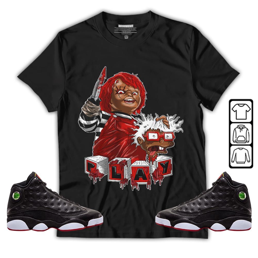 Chucky Cartoon 90s Kills Sneaker Shirt Match Retro Playoffs 13s, Jordan 13 Playoffs MKO T-Shirt