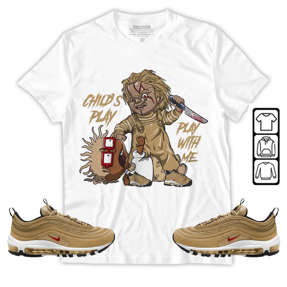 Chucky Childs Play Sneaker Shirt Match Air Max 97 Metallic Gold, Air Max 97 Gold Bullet MKO T-Shirt Chucky Childs Play Sneaker Shirt Match Air Max 97 Metallic Gold, Air Max 97 Gold Bullet MKO T-Shirt