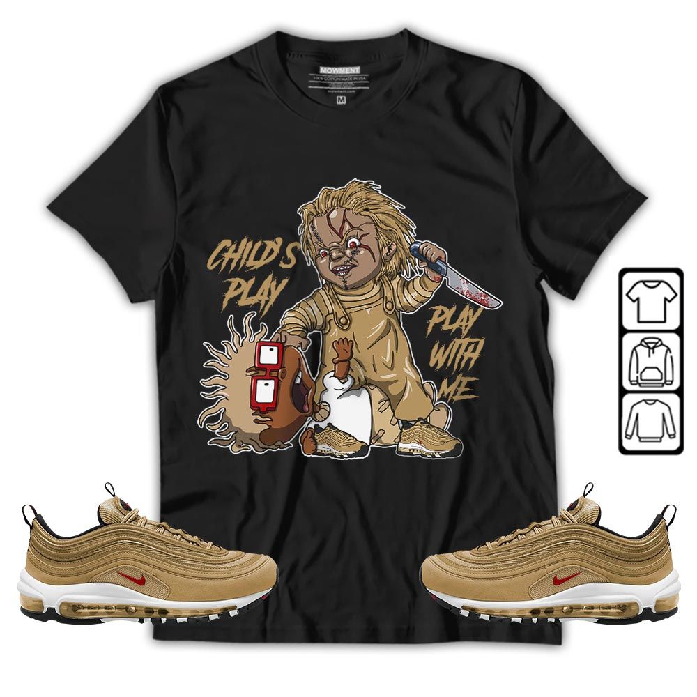 Chucky Childs Play Sneaker Shirt Match Air Max 97 Metallic Gold, Air Max 97 Gold Bullet MKO T-Shirt