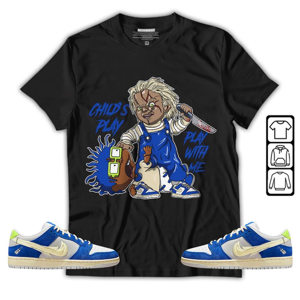 Chucky Childs Play Sneaker Shirt Match Low Fly Streetwear, SB Dunk Low Fly Streetwear MKO T-Shirt