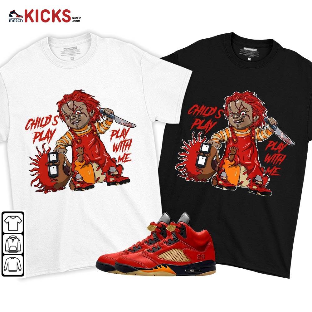Chucky Chuckie Child’s Play Sneaker Shirt Match 5 Dunk On Mars, Jordan 5 Mars For Her MKO T-Shirt Chucky Chuckie Child’s Play Sneaker Shirt Match 5 Dunk On Mars, Jordan 5 Mars For Her MKO T-Shirt