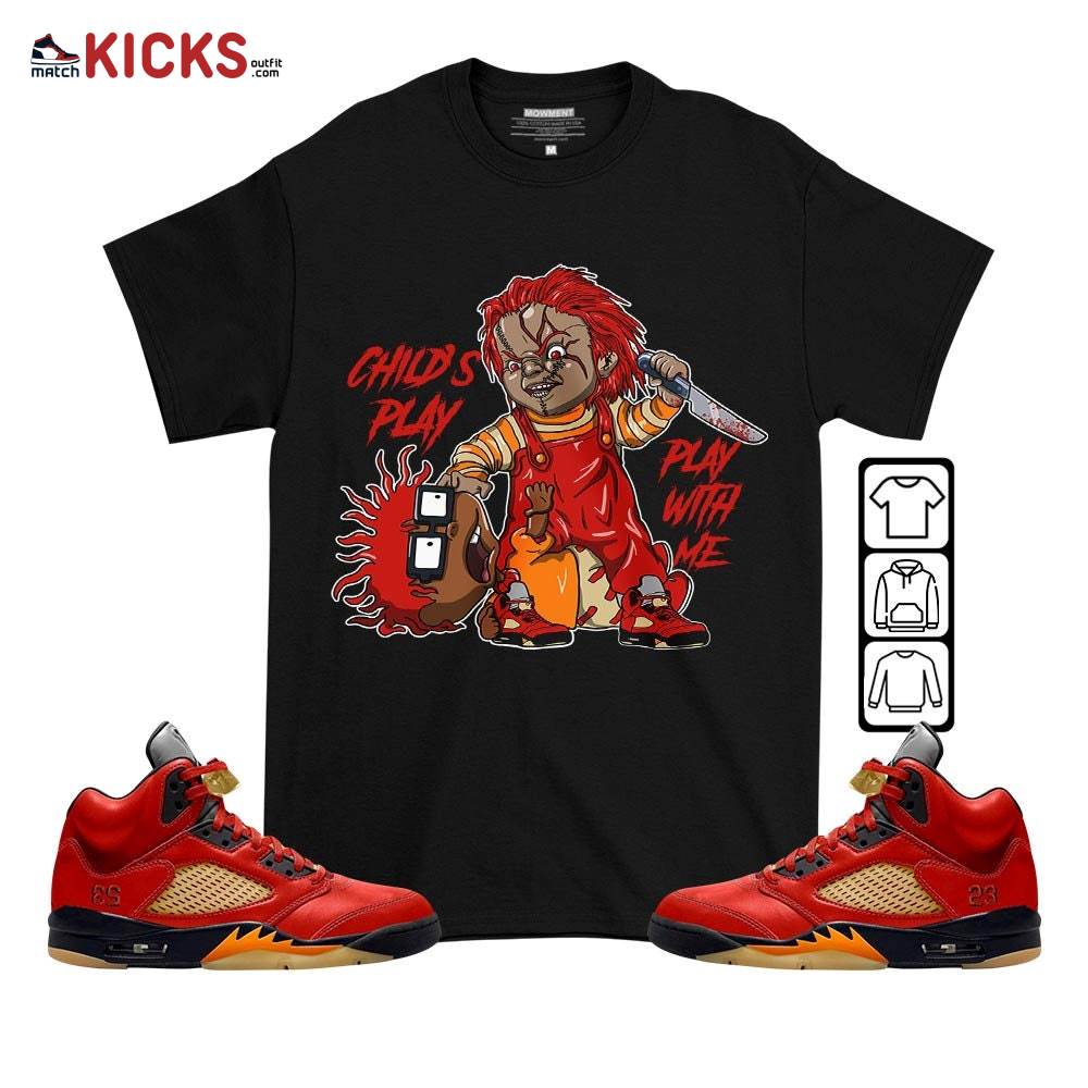Chucky Chuckie Child’s Play Sneaker Shirt Match 5 Dunk On Mars, Jordan 5 Mars For Her MKO T-Shirt