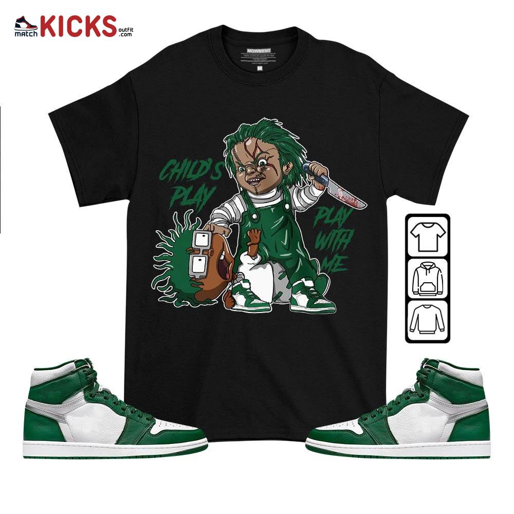 Chucky Chuckie Child’s Play Sneaker Shirt Match High Gorge Green 1s, Jordan 1 Retro High Gorge Green MKO T-Shirt