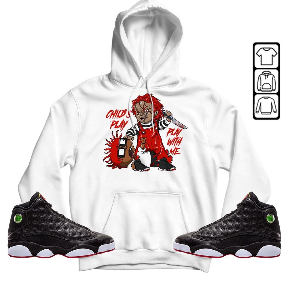 Chucky Chuckie Childs Play Sneaker Shirt Match Retro Playoffs 13s, Jordan 13 Playoffs MKO T-Shirt