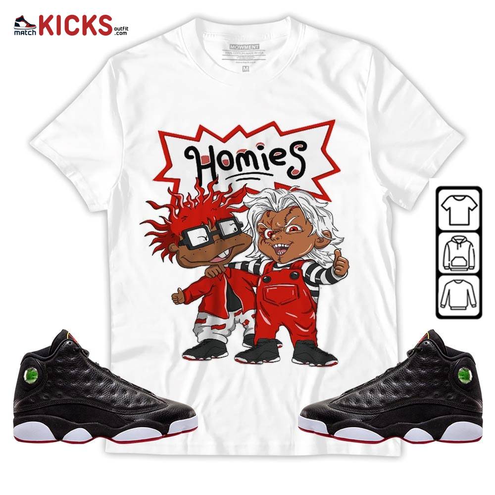 Chucky Chuckie Homie Sneaker Shirt Match Retro Playoffs 13s, Jordan 13 Playoffs MKO T-Shirt Chucky Chuckie Homie Sneaker Shirt Match Retro Playoffs 13s, Jordan 13 Playoffs MKO T-Shirt