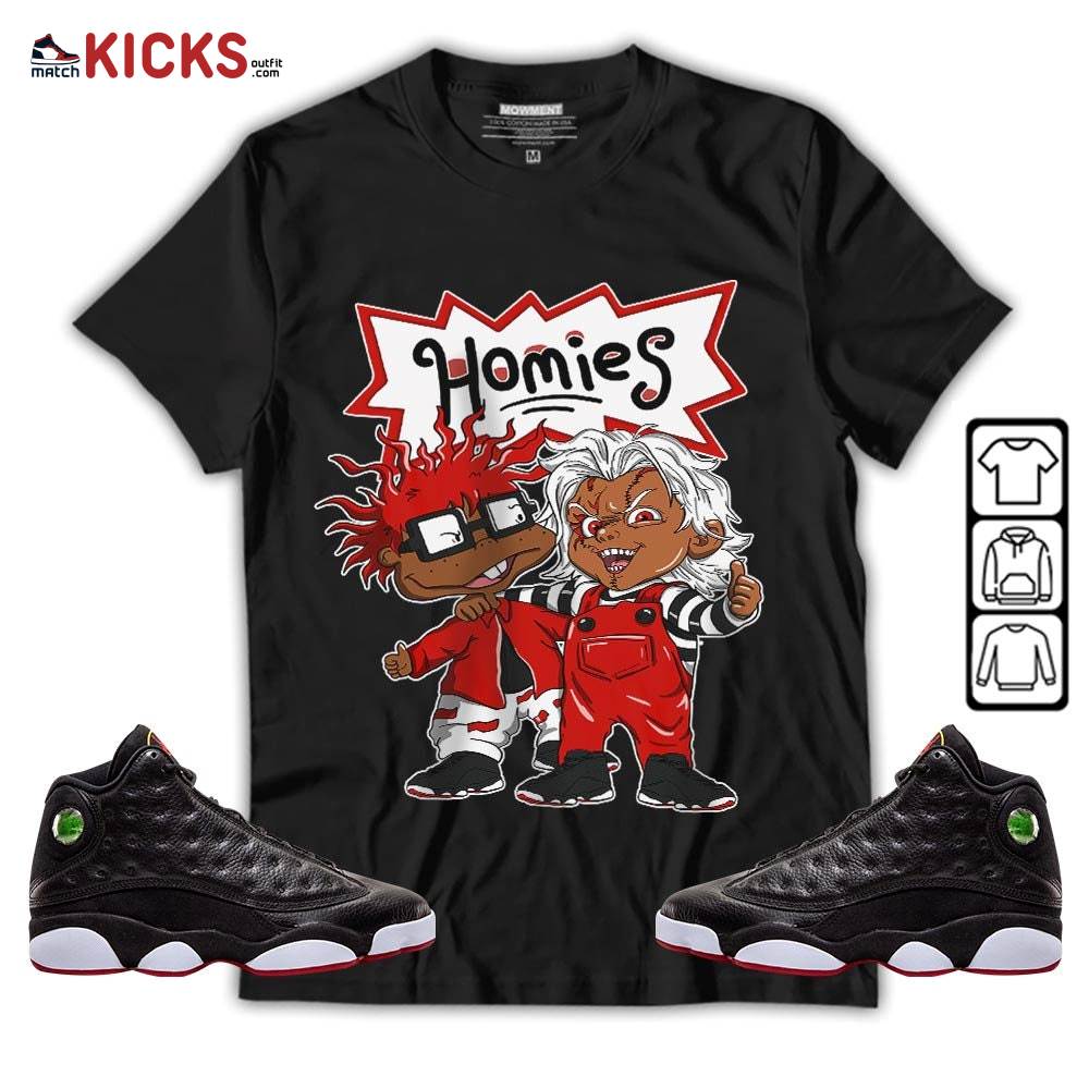 Chucky Chuckie Homie Sneaker Shirt Match Retro Playoffs 13s, Jordan 13 Playoffs MKO T-Shirt