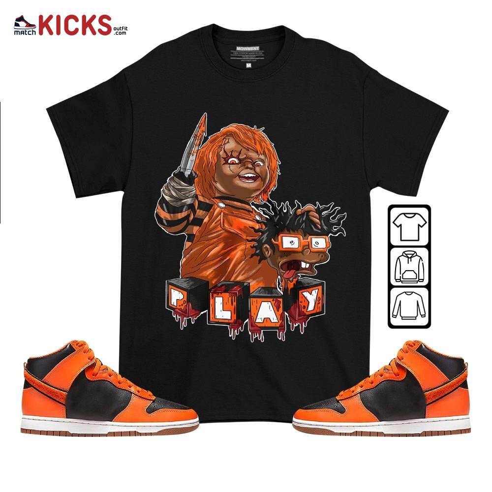 Chucky Chuckie Kills Halloween Sneaker Shirt Match Dunk Black Orange, Dunk High GS Safety Orange MKO T-Shirt