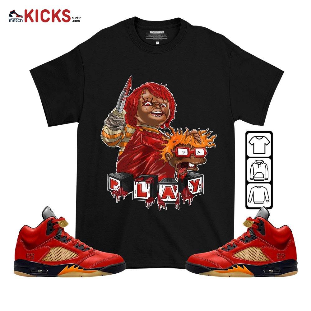 Chucky Chuckie Kills Sneaker Shirt Match 5 Dunk On Mars, Jordan 5 Mars For Her MKO T-Shirt
