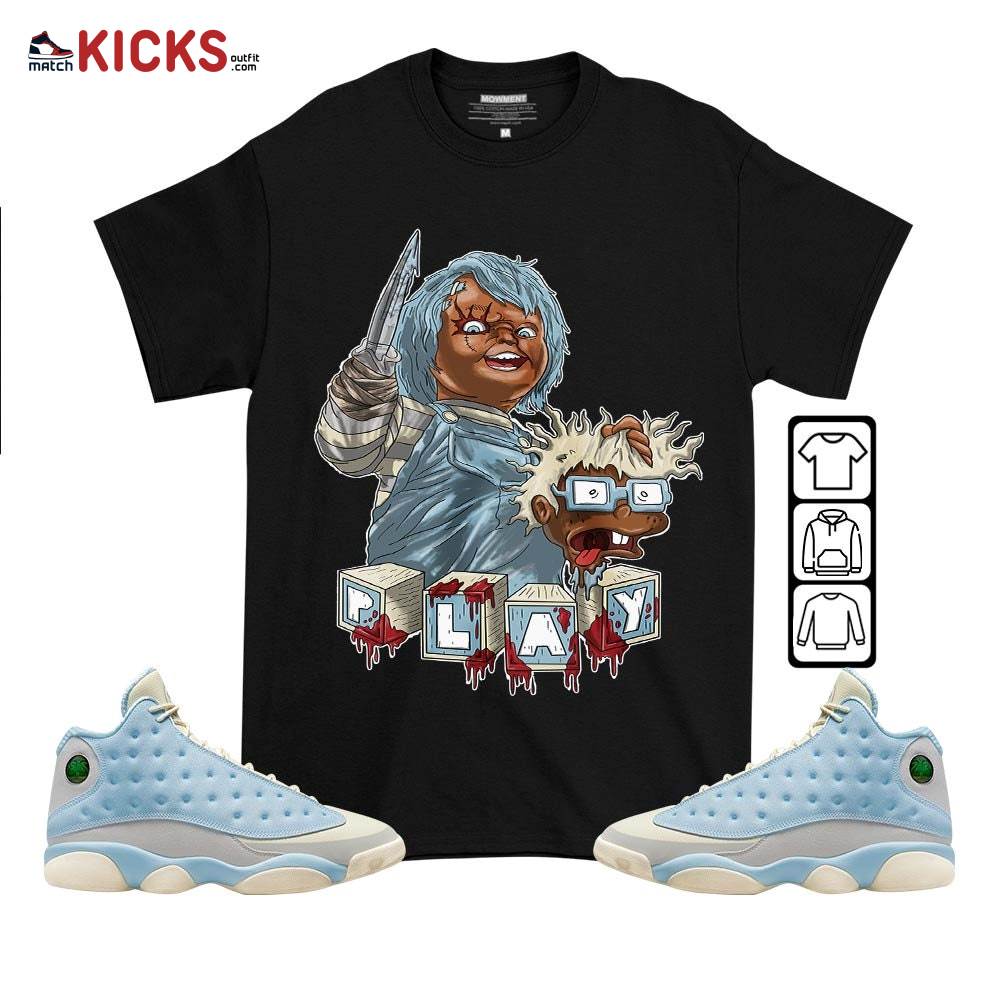 Chucky Chuckie Kills Sneaker Shirt Match SoleFly 13s, Jordan 13 Retro SoleFly MKO T-Shirt Chucky Chuckie Kills Sneaker Shirt Match SoleFly 13s, Jordan 13 Retro SoleFly MKO T-Shirt
