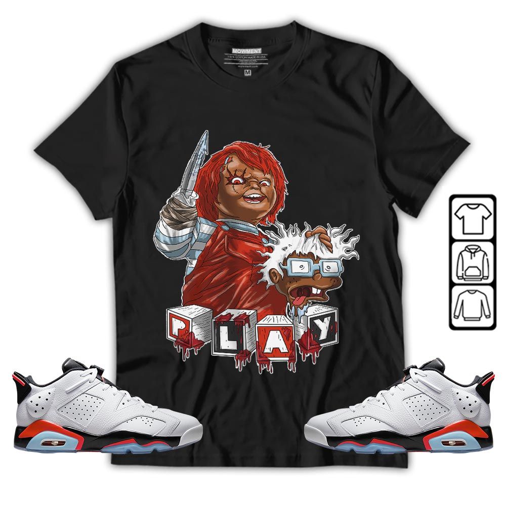 Chucky Kills Sneaker Shirt Match Golf White Infrared 6s, Jordan 6 Low Infrared MKO T-Shirt