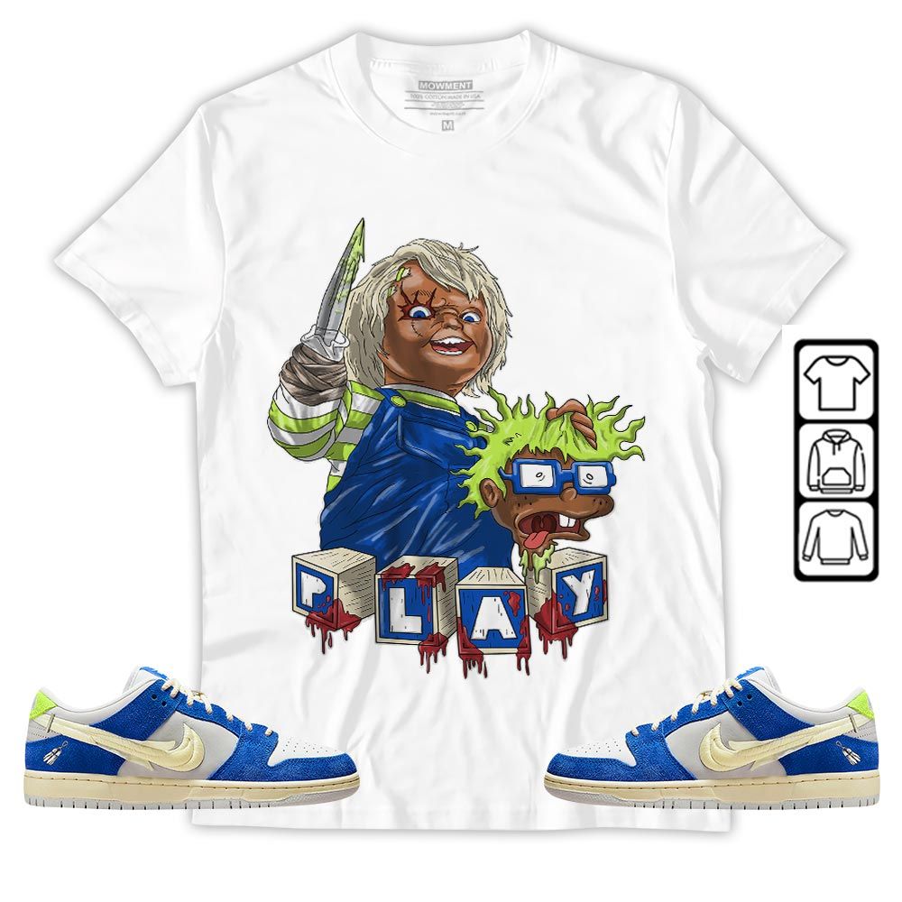 Chucky Kills Sneaker Shirt Match Low Fly Streetwear, SB Dunk Low Fly Streetwear MKO T-Shirt Chucky Kills Sneaker Shirt Match Low Fly Streetwear, SB Dunk Low Fly Streetwear MKO T-Shirt