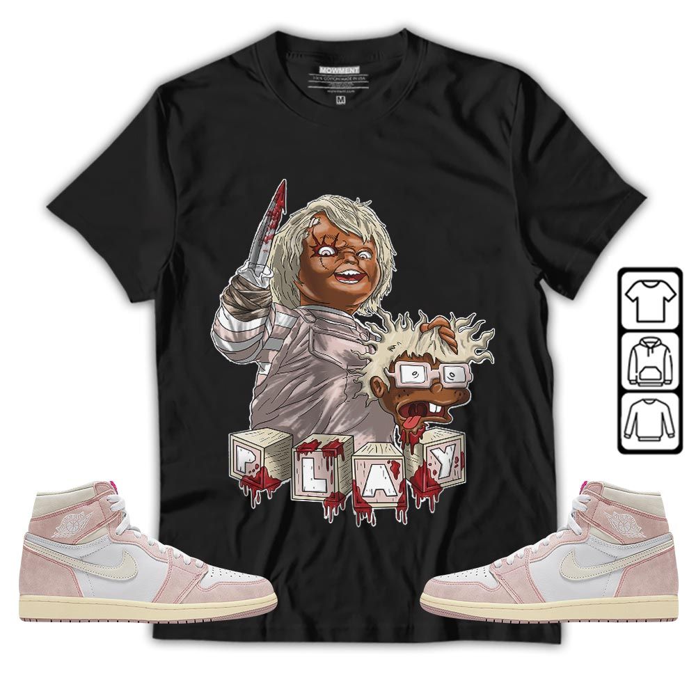 Chucky Kills Sneaker Shirt Match Retro Washed Pink 1s, Jordan 1 High OG Washed Pink MKO T-Shirt Chucky Kills Sneaker Shirt Match Retro Washed Pink 1s, Jordan 1 High OG Washed Pink MKO T-Shirt