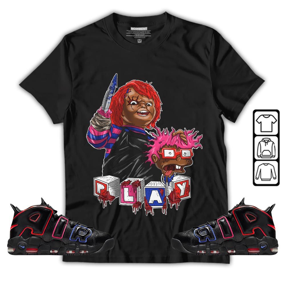 Chucky Kills Sneaker Shirt Match Uptempo 96 Electric, Air More Uptempo Electric MKO T-Shirt Chucky Kills Sneaker Shirt Match Uptempo 96 Electric, Air More Uptempo Electric MKO T-Shirt
