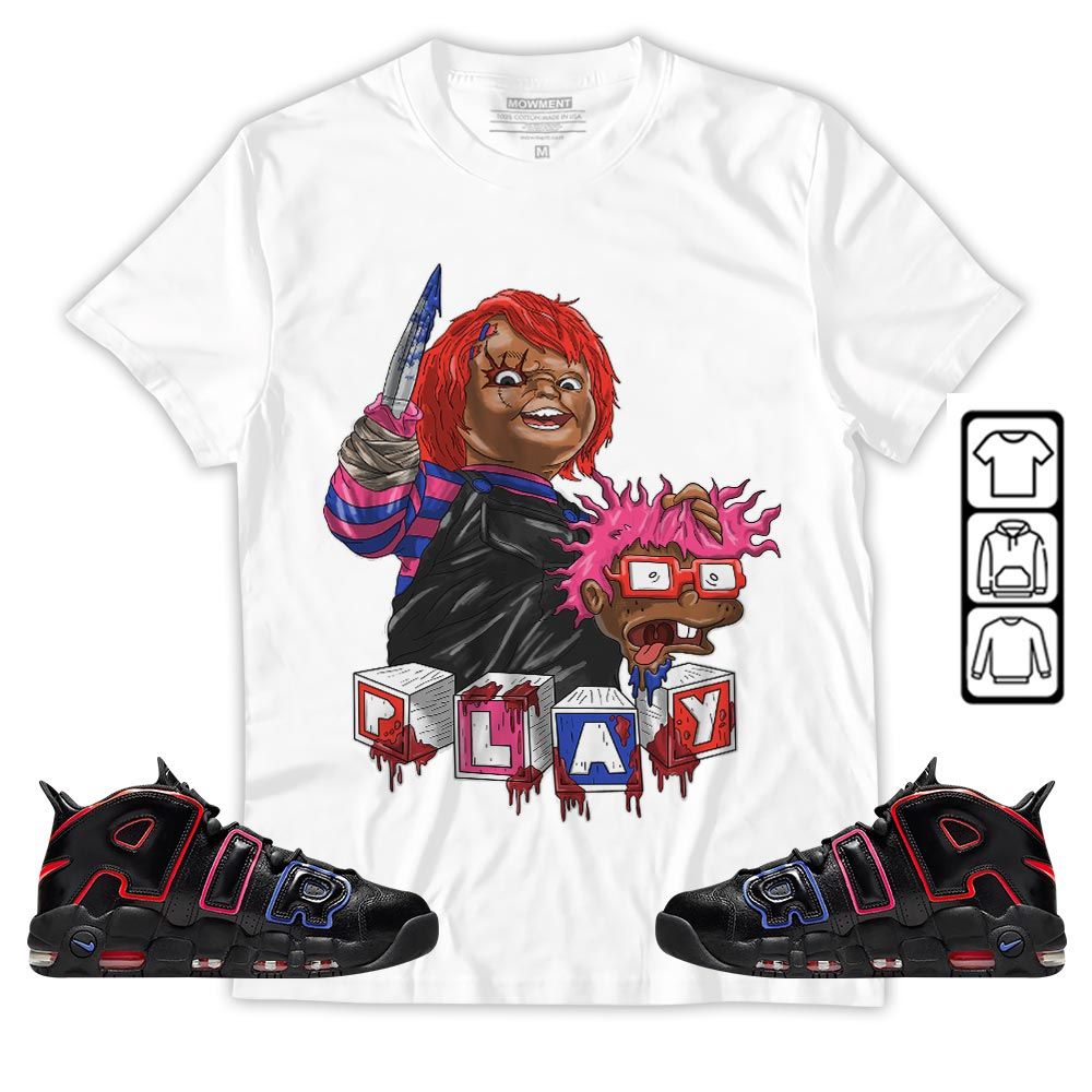 Chucky Kills Sneaker Shirt Match Uptempo 96 Electric, Air More Uptempo Electric MKO T-Shirt Chucky Kills Sneaker Shirt Match Uptempo 96 Electric, Air More Uptempo Electric MKO T-Shirt