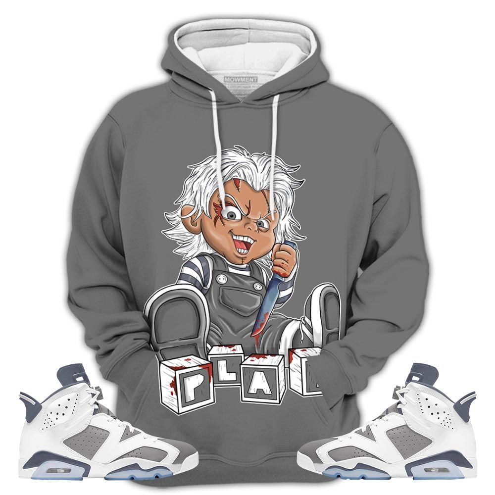 Chucky Play Horror 05 Sneaker Shirt Match Retro Cool Grey 6S, Jordan 6 Cool Grey Hoodie Sweatshirt Tee All Over Print MKO Shirt