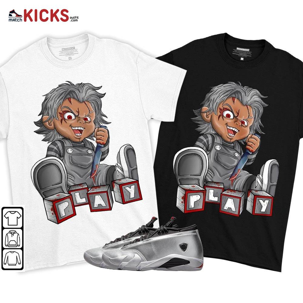 Chucky Play Horror Sneaker Shirt Match 14 Low Metallic Silver, Jordan 14 Metallic Silver MKO T-Shirt