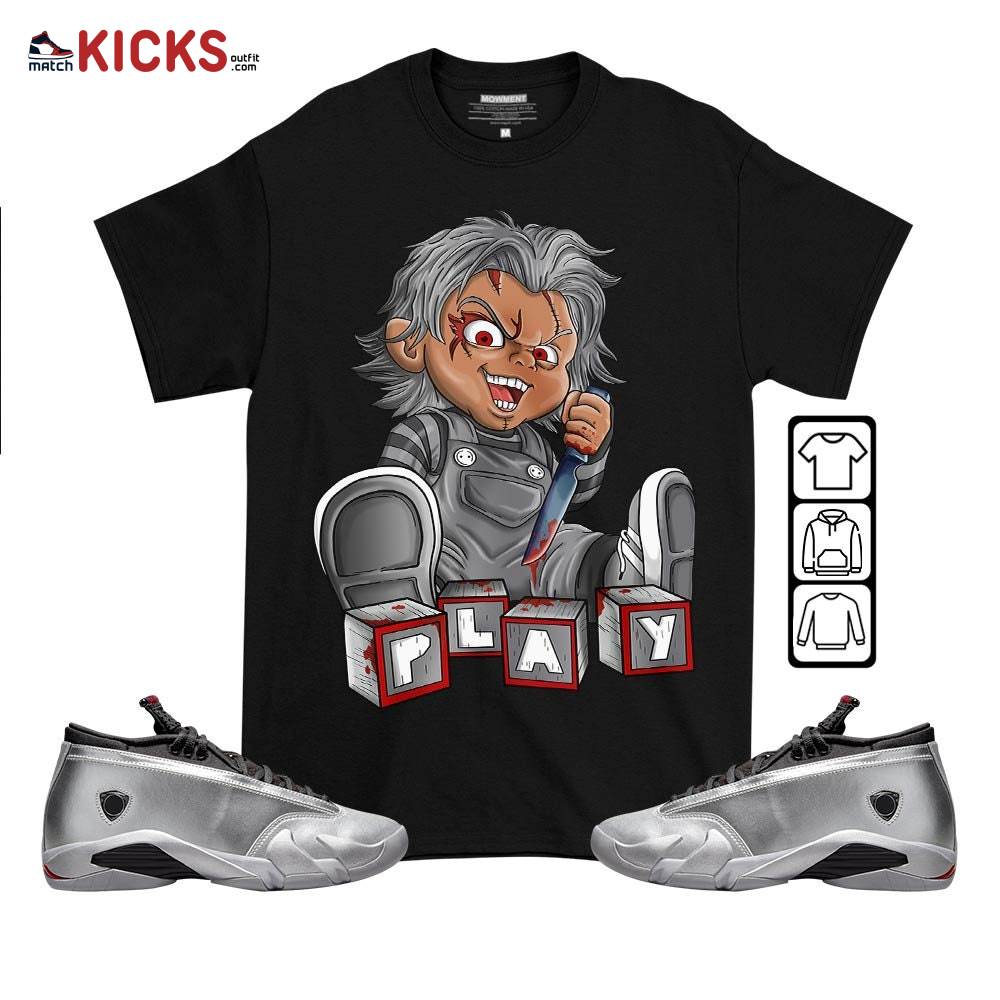 Chucky Play Horror Sneaker Shirt Match 14 Low Metallic Silver, Jordan 14 Metallic Silver MKO T-Shirt