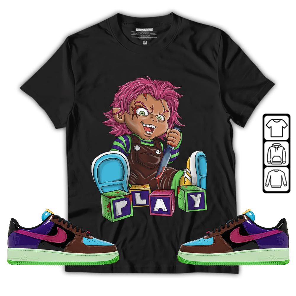 Chucky Play Horror Sneaker Shirt Match AF 1 Low SP Pink Prime, Air Force 1 Undefeated Pink Prime MKO T-Shirt