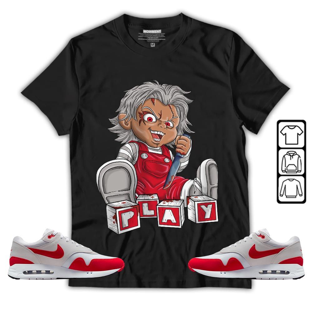 Chucky Play Horror Sneaker Shirt Match Air Max 1 86 Big Bubble, Air Max 1 86 Big Bubble MKO T-Shirt