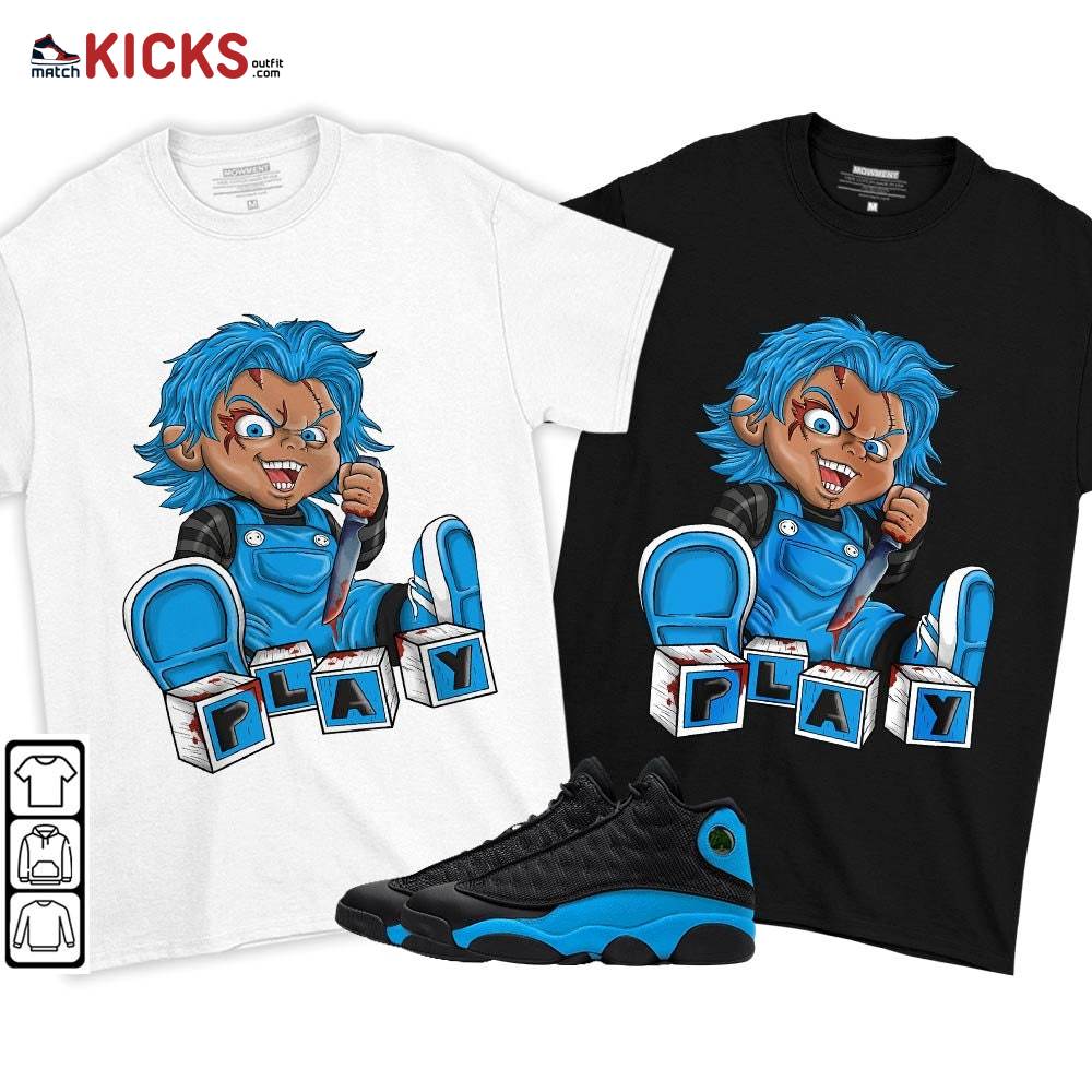 Chucky Play Horror Sneaker Shirt Match Black University Blue 13s, Jordan 13 Black University Blue 2022 MKO T-Shirt Chucky Play Horror Sneaker Shirt Match Black University Blue 13s, Jordan 13 Black University Blue 2022 MKO T-Shirt