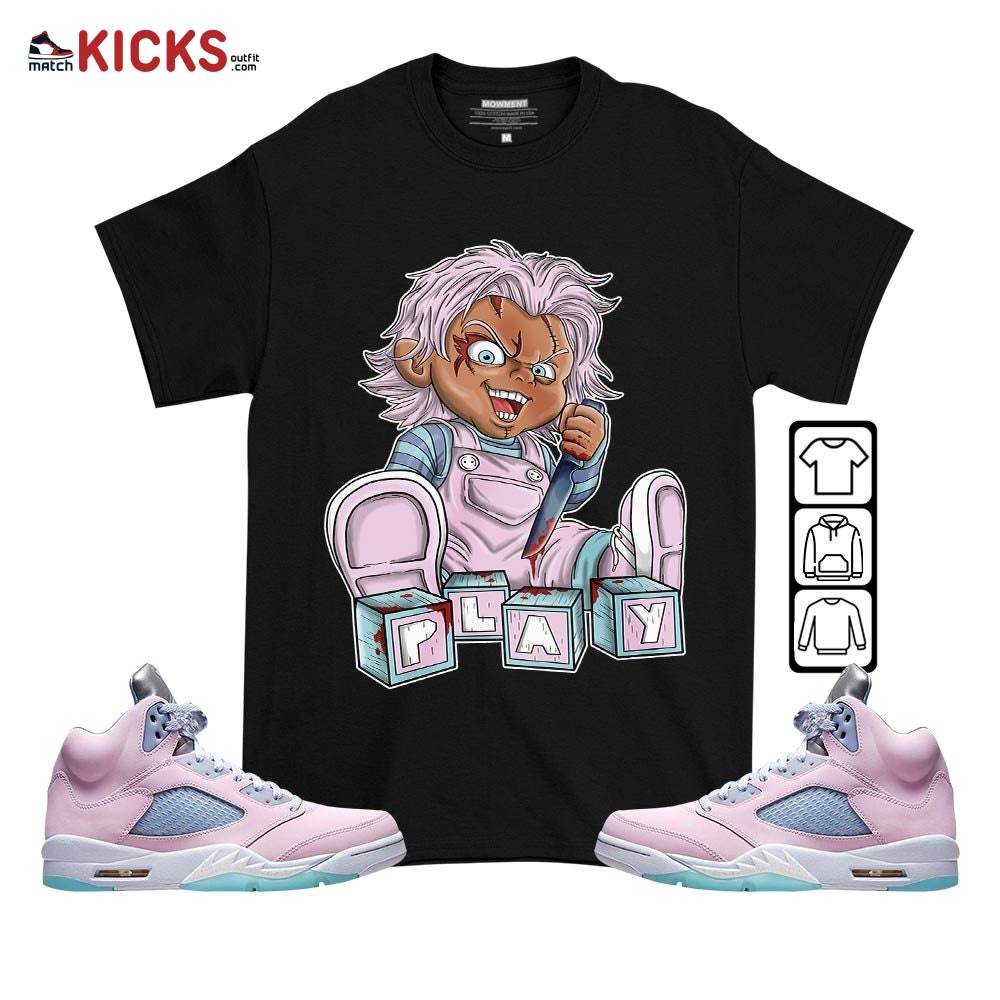 Chucky Play Horror Sneaker Shirt Match Easter 5s, Jordan 5 Retro Easter MKO T-Shirt