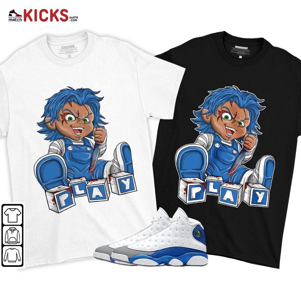 Chucky Play Horror Sneaker Shirt Match French Blue 13s, Jordan 13 French Blue MKO T-Shirt Chucky Play Horror Sneaker Shirt Match French Blue 13s, Jordan 13 French Blue MKO T-Shirt