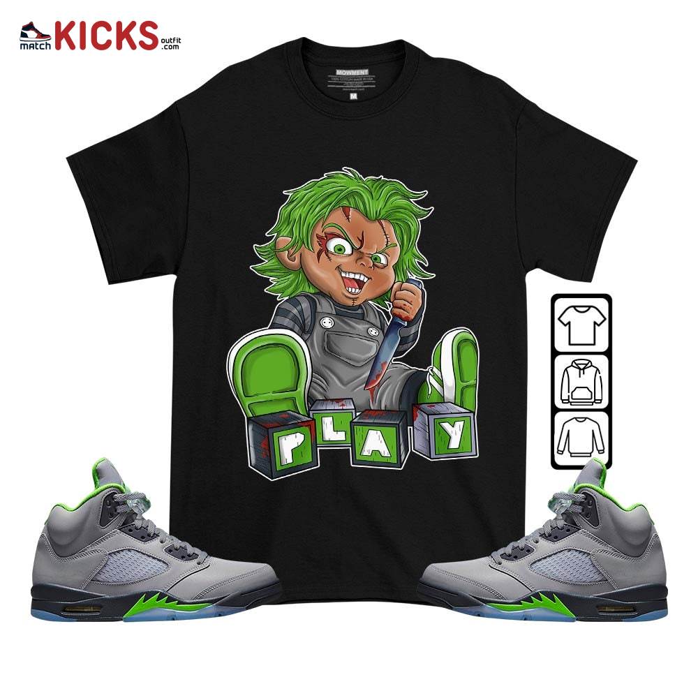 Chucky Play Horror Sneaker Shirt Match Green Bean 5s, Jordan 5 Retro Green Bean MKO T-Shirt