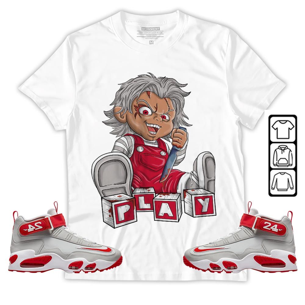 Chucky Play Horror Sneaker Shirt Match Griffey Max 1 University Reds, Air Griffey Max 1 Gray Reds MKO T-Shirt Chucky Play Horror Sneaker Shirt Match Griffey Max 1 University Reds, Air Griffey Max 1 Gray Reds MKO T-Shirt