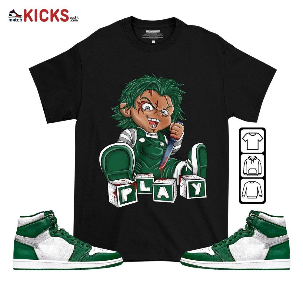 Chucky Play Horror Sneaker Shirt Match High Gorge Green 1s, Jordan 1 Retro High Gorge Green MKO T-Shirt Chucky Play Horror Sneaker Shirt Match High Gorge Green 1s, Jordan 1 Retro High Gorge Green MKO T-Shirt