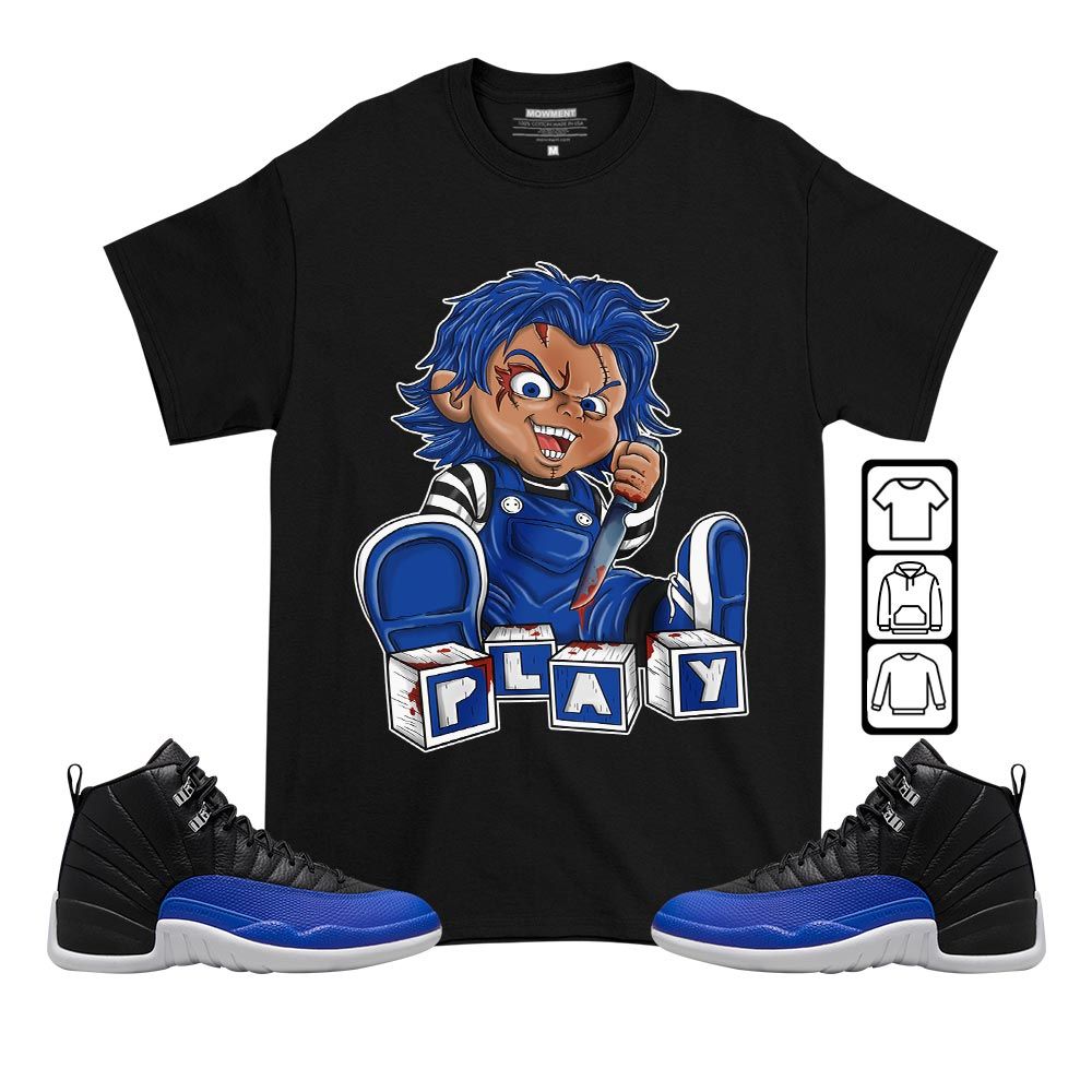 Chucky Play Horror Sneaker Shirt Match Hyper Royal 12s, Jordan 12 High OG Hyper Royal MKO T-Shirt Chucky Play Horror Sneaker Shirt Match Hyper Royal 12s, Jordan 12 High OG Hyper Royal MKO T-Shirt