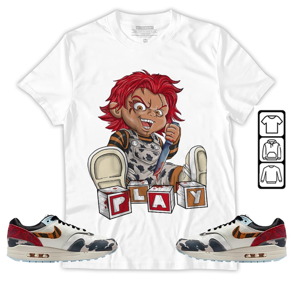 Chucky Play Horror Sneaker Shirt Match Max 1 87 Tiger Swoosh, Air Max 1 Great Indoors MKO T-Shirt Chucky Play Horror Sneaker Shirt Match Max 1 87 Tiger Swoosh, Air Max 1 Great Indoors MKO T-Shirt