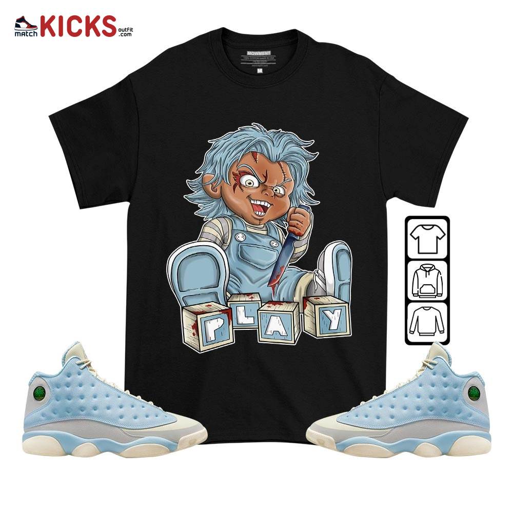 Chucky Play Horror Sneaker Shirt Match SoleFly 13s, Jordan 13 Retro SoleFly MKO T-Shirt