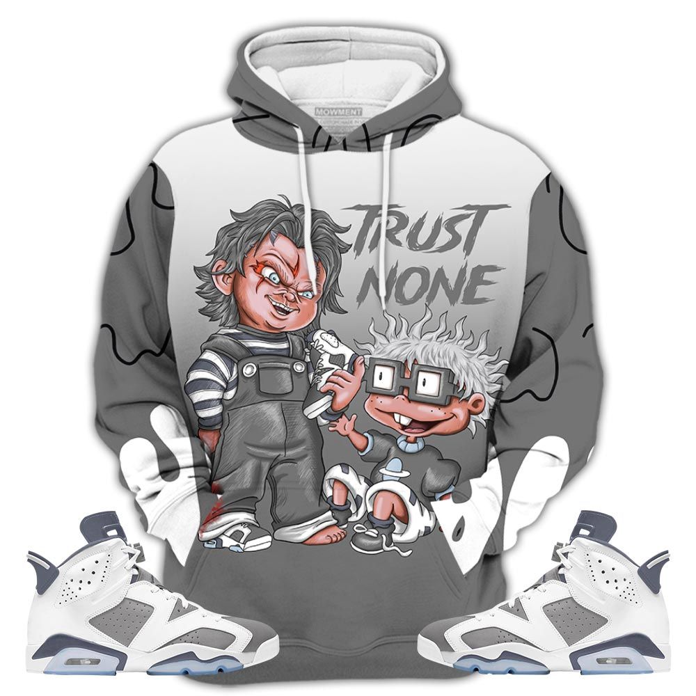 Chucky Trust No One 02 Sneaker Shirt Match Retro Cool Grey 6S, Jordan 6 Cool Grey Hoodie Sweatshirt Tee All Over Print MKO Shirt