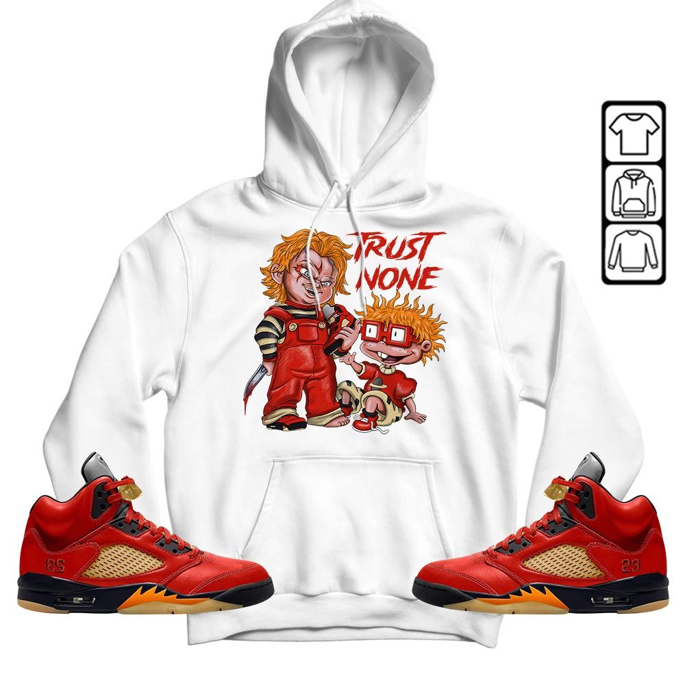 Chucky Trust No One Sneaker Shirt Match 5 Dunk On Mars, Jordan 5 Mars For Her MKO T-Shirt
