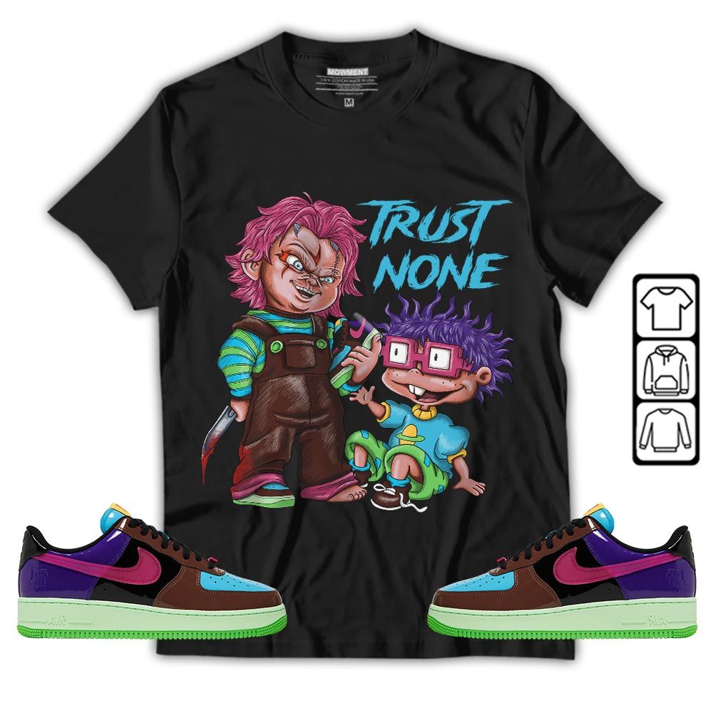 Chucky Trust No One Sneaker Shirt Match AF 1 Low SP Pink Prime, Air Force 1 Undefeated Pink Prime MKO T-Shirt