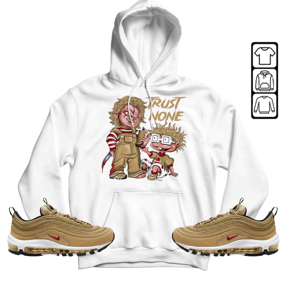 Chucky Trust No One Sneaker Shirt Match Air Max 97 Metallic Gold, Air Max 97 Gold Bullet MKO T-Shirt
