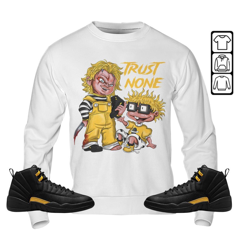 Chucky Trust No One Sneaker Shirt Match Black Taxi 12S, Jordan 12 Retro Black Taxi Hoodie Sweatshirt Tee All Over Print MKO Shirt Chucky Trust No One Sneaker Shirt Match Black Taxi 12S, Jordan 12 Retro Black Taxi Hoodie Sweatshirt Tee All Over Print MKO Shirt