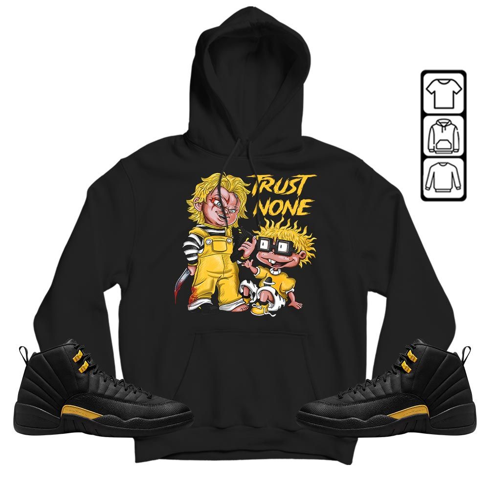 Chucky Trust No One Sneaker Shirt Match Black Taxi 12S, Jordan 12 Retro Black Taxi Hoodie Sweatshirt Tee All Over Print MKO Shirt Chucky Trust No One Sneaker Shirt Match Black Taxi 12S, Jordan 12 Retro Black Taxi Hoodie Sweatshirt Tee All Over Print MKO Shirt