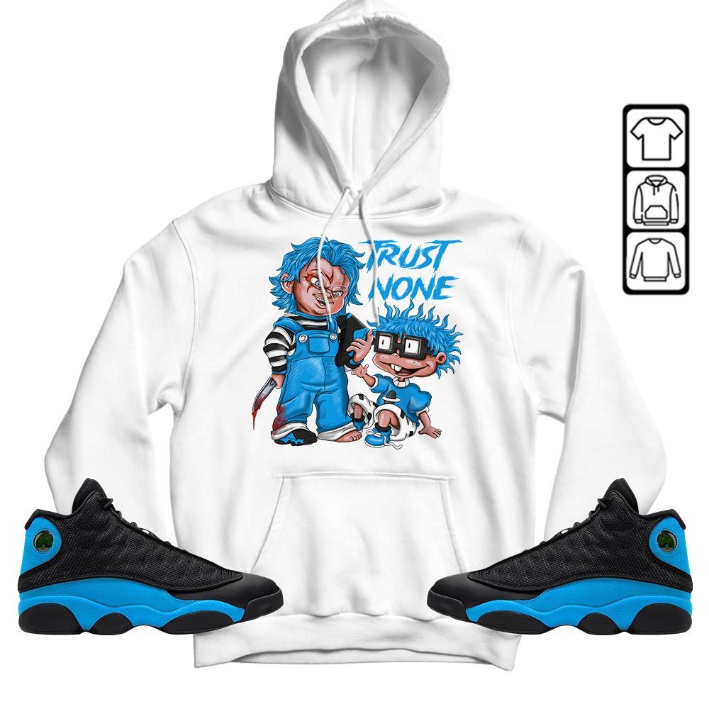 Chucky Trust No One Sneaker Shirt Match Black University Blue 13s, Jordan 13 Black University Blue 2022 MKO T-Shirt