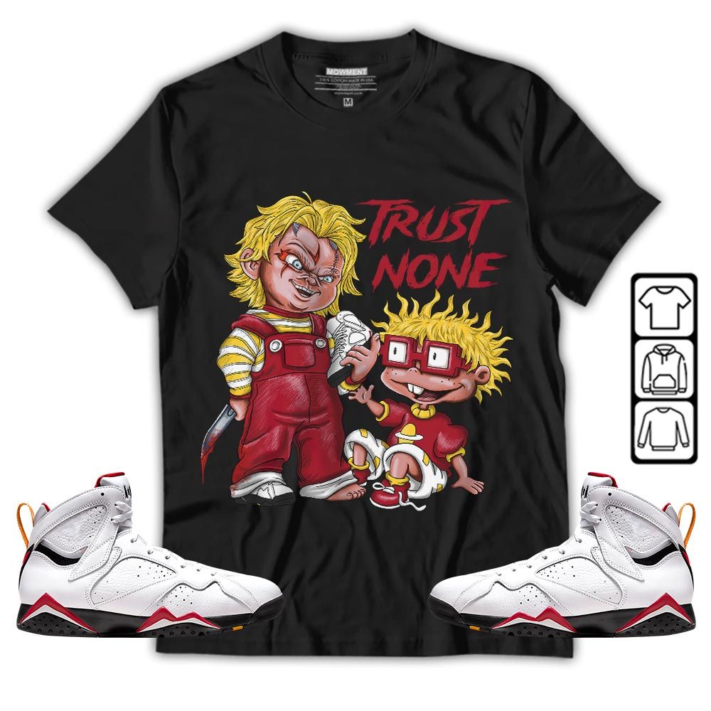 Chucky Trust No One Sneaker Shirt Match Cardinal 7s, Jordan 7 Retro Cardinal MKO T-Shirt