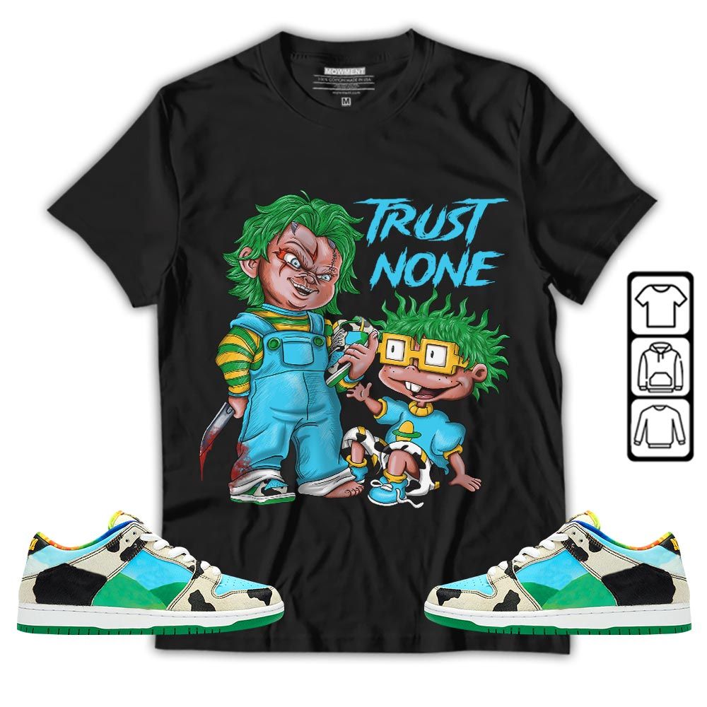 Chucky Trust No One Sneaker Shirt Match Chunky Dunky, SB Dunk Chunky Dunky MKO T-Shirt Chucky Trust No One Sneaker Shirt Match Chunky Dunky, SB Dunk Chunky Dunky MKO T-Shirt