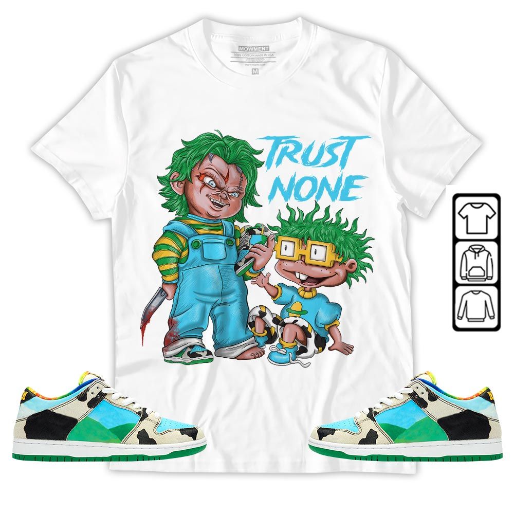 Chucky Trust No One Sneaker Shirt Match Chunky Dunky, SB Dunk Chunky Dunky MKO T-Shirt Chucky Trust No One Sneaker Shirt Match Chunky Dunky, SB Dunk Chunky Dunky MKO T-Shirt