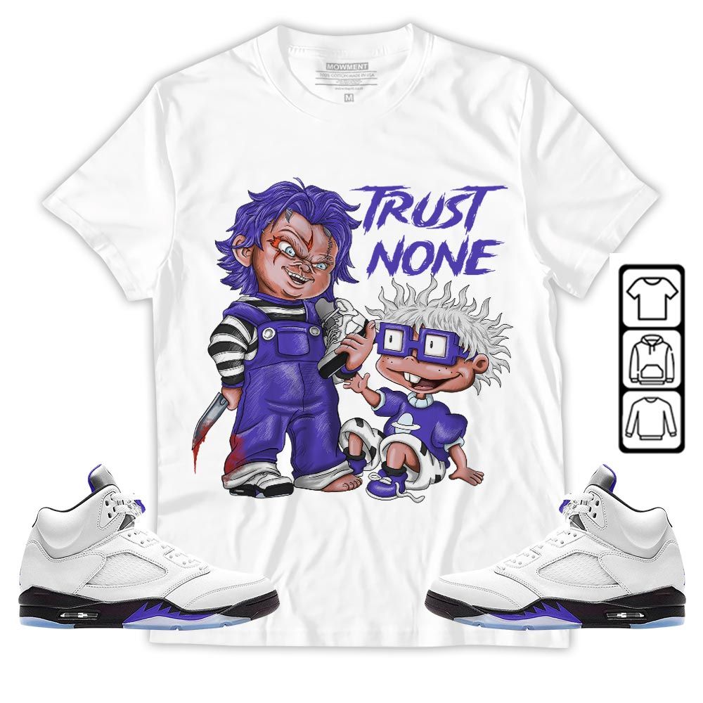 Chucky Trust No One Sneaker Shirt Match Concord 5s, Jordan 5 Retro Concord MKO T-Shirt Chucky Trust No One Sneaker Shirt Match Concord 5s, Jordan 5 Retro Concord MKO T-Shirt