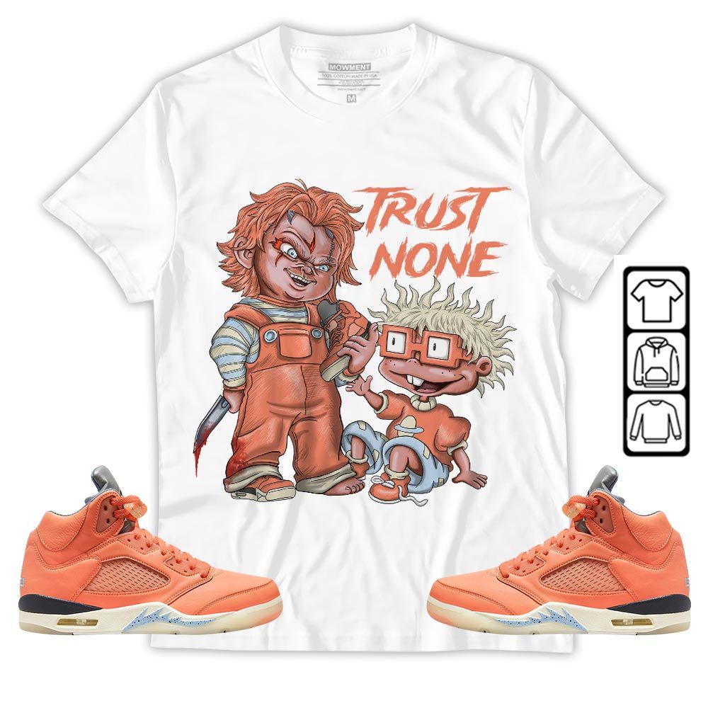 Chucky Trust No One Sneaker Shirt Match Crimson Bliss 5s, Jordan 5 DJ Khaled Crimson Bliss MKO T-Shirt Chucky Trust No One Sneaker Shirt Match Crimson Bliss 5s, Jordan 5 DJ Khaled Crimson Bliss MKO T-Shirt