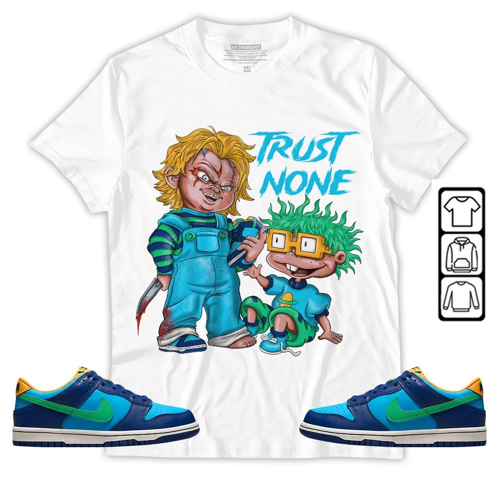 Chucky Trust No One Sneaker Shirt Match Dunk Low GS Kyrie, Dunk Low GS Electric Algae MKO T-Shirt Chucky Trust No One Sneaker Shirt Match Dunk Low GS Kyrie, Dunk Low GS Electric Algae MKO T-Shirt